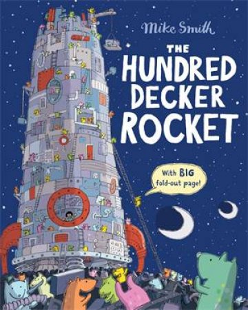 The Hundred Decker Rocket by Mike Smith