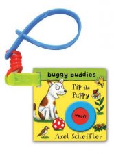 Axel Scheffler Buggy Buddy Pip the Puppy