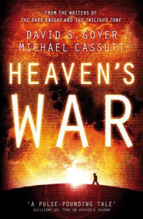 Heaven's War by Michael and Goyer, David S. Cassutt