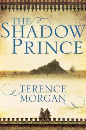 The Shadow Prince by Terence Morgan