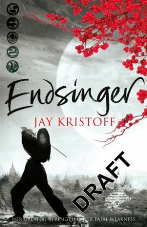Endsinger: The Lotus Wars 3 by Jay Kristoff