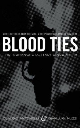 Blood Ties by Claudio Antonelli & Gianluigi Nuzzi 