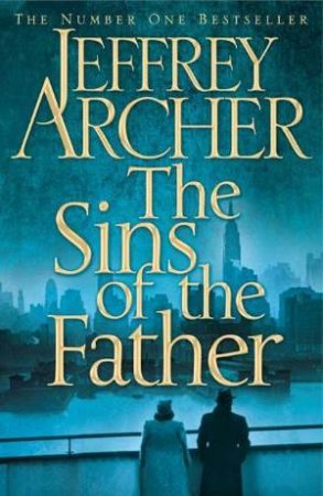 The Sins Of The Father by Jeffrey Archer
