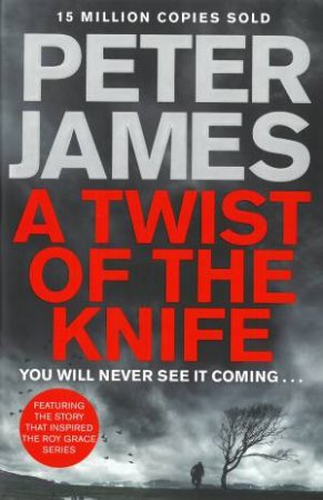 A Twist Of The Knife by Peter James