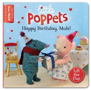 Little Poppets: Happy Birthday, Mole! by Paula Metcalf & Susan Mitchell