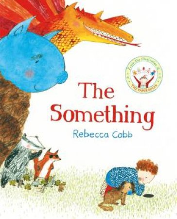 The Something by Rebecca Cobb