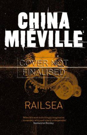 Railsea by China Mieville