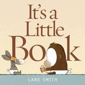 It's a Little Book by Lane Smith