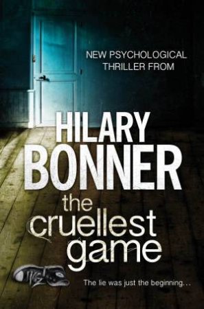 The Cruellest Game by Hilary Bonner