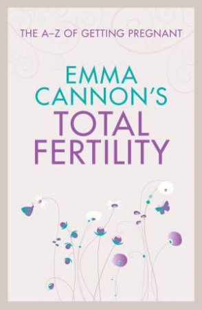 Emma Cannon's Total Fertility by Emma Cannon