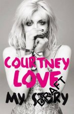 Courtney Love My Story