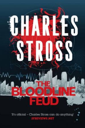 The Bloodline Feud by Charles Stross