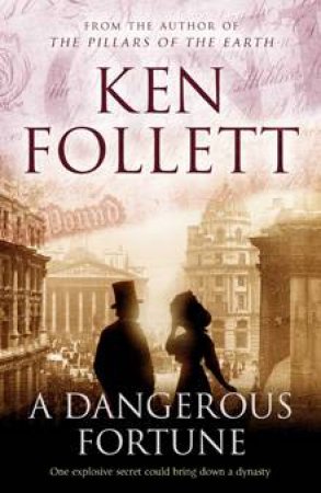 A Dangerous Fortune by Ken Follett