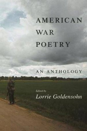 American War Poetry by Lorrie Goldensohn