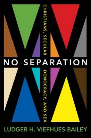 No Separation by Ludger H. Viefhues-Bailey