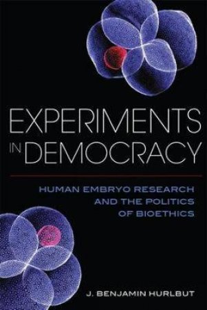 Experiments In Democracy by Benjamin Hurlbut