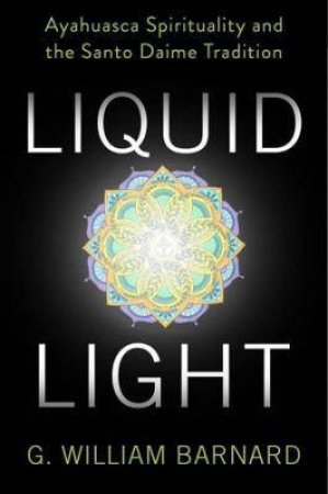 Liquid Light by G. William Barnard