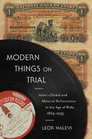 Modern Things On Trial by Leor Halevi