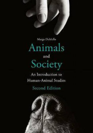Animals And Society by Margo DeMello