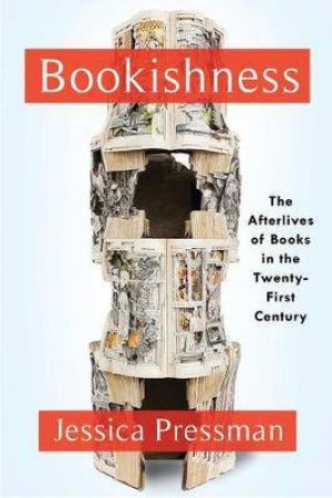 Bookishness by Jessica Pressman