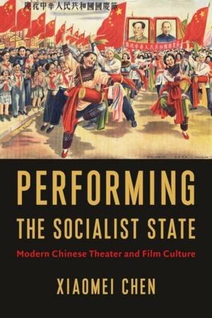 Performing the Socialist State