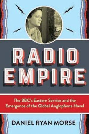 Radio Empire by Daniel Ryan Morse