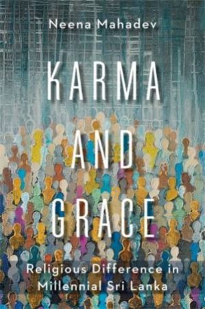 Karma and Grace by Neena Mahadev