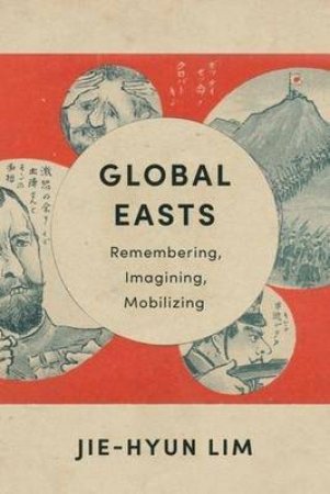 Global Easts by Jie-Hyun Lim