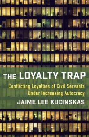 The Loyalty Trap by Jaime Lee Kucinskas