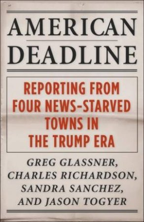 American Deadline by Greg Glassner & Charles Richardson & Sandra Sanchez & Jason Togyer & Michael Shapiro
