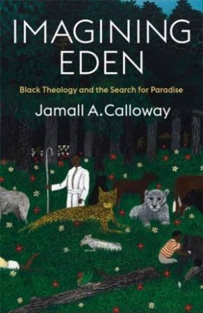 Imagining Eden by Jamall A. Calloway