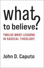 What to Believe