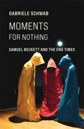 Moments for Nothing by Gabriele Schwab