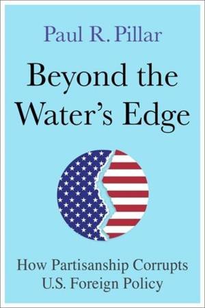 Beyond the Water’s Edge by Paul Pillar