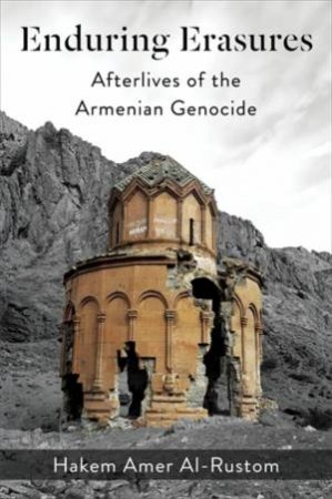 Enduring Erasures by Hakem Amer Al-Rustom