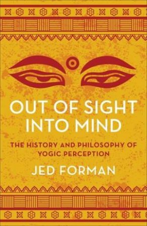 Out of Sight, Into Mind by Jed Forman