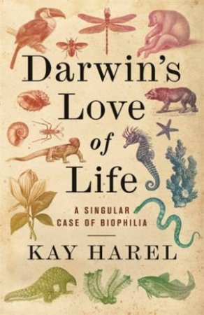 Darwin's Love of Life by Karen L. Harel