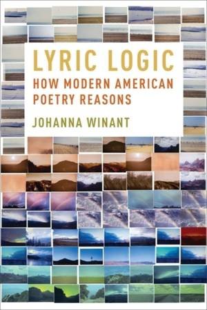 Lyric Logic by Johanna Winant