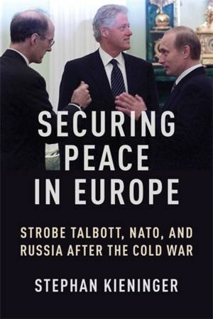 Securing Peace in Europe by Stephan Kieninger