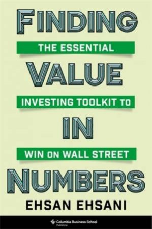 Finding Value in Numbers by Ehsan Ehsani