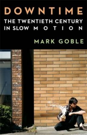 Downtime by Mark Goble