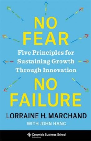 No Fear, No Failure by Lorraine Marchand