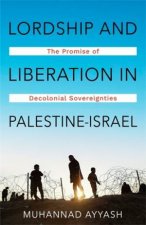 Lordship and Liberation in PalestineIsrael