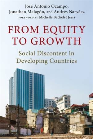 From Equity to Growth by José Antonio Ocampo & Jonathan Malagon & Andrés Felipe Narvaez
