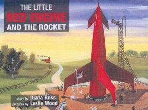 The Little Red Engine And The Rocket by Diana Ross