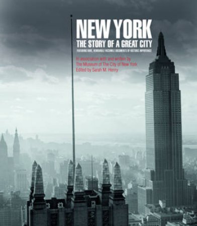 New York, The Story of a Great City by John Thorn