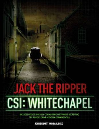 Jack the Ripper by Paul Begg & John Bennett & Jaakko Luukanen