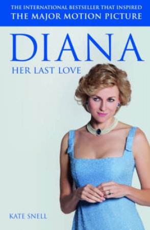 Diana: Her Last Love by Kate Snell
