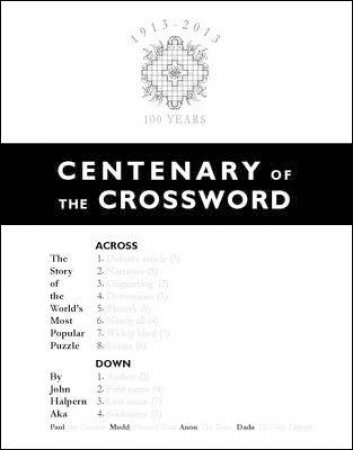 Centenary of Crosswords by John Halpern