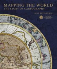 Mapping the World The Story of Cartography